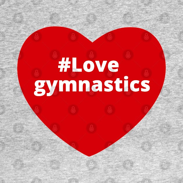 Love Gymnastics - Hashtag Heart by support4love